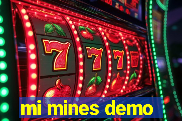 mi mines demo